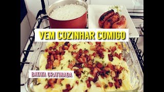 BATATAS GRATINADAS COM BACON - ARROZ BRANCO E LINGUICINHA.