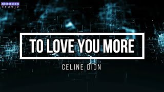 To Love You More - Celine Dion (Lyrics Video)