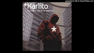 Karlito Feat 113 & China-Tant De Choses