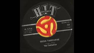 The Fantastics / Green Tambourine