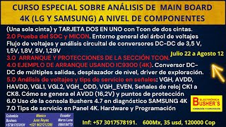 SAMSUNG y LG. Reparación a nivel componentes + Consola Bushers 4.7. INVITACIÓN CURSO (Jul 28- Ag 12)