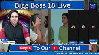 Bigg Boss 18 Live - Vivian Vs Rajat And Chahat Vs Eisha, Alice, Avinash, Nyrraa || The W