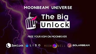 Moonbeam Universe: Free Your KSM on Moonriver