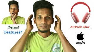 AirPods Max Review | Price 🤔 | Features 😋| தமிழ்