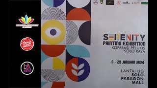 LIPUTAN PAMERAN SENI RUPA SERENITY PAINTING EXHIBITION KOPERASI PELUKIS SOLO RAYA 2024