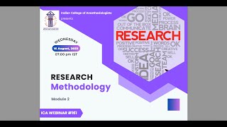 Research Methodology module 2 | ICA Webinar#161