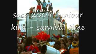 soca 2009-juniour killa - carnival time