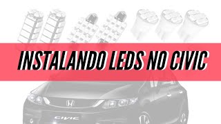 Leds do Honda Civic 2008 - Trocamos em casa.