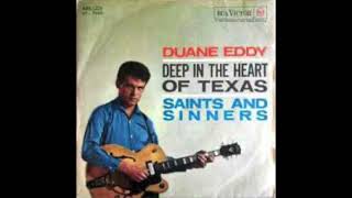 DUANE EDDY  "DEEP IN THE HEART OF TEXAS"  1962   (FULL BALANCED ALTERNATE STEREO REMIX)