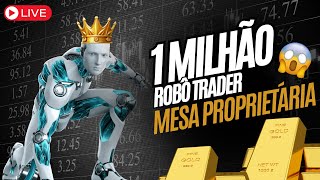 Mesa Proprietária 200K AO VIVO Robô Signals Trading Forex XAUUSD