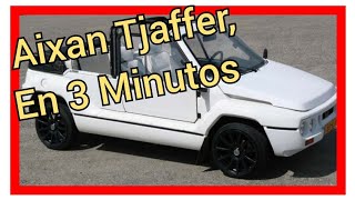 🏎️🏎️ Aixan Tjaffer, en 3 Minutos 🏎️🏎️