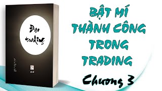 ĐẠO TRADING_CHƯƠNG 3-4: HIỂU MÌNH-TÌM VỀ CHÍNH MÌNH