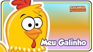 O Meu Galinho - Galinha Pintadinha 2 - OFICIAL