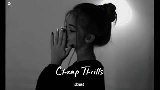 Sia/Sean Paul - cheap thrills (slowed+reverb)