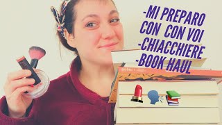 MI PREPARO CON VOI / BOOK HAUL E CHIACCHIERE