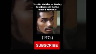 #70s - #80s  #model #actor #sterling #saints #jacques  in the #film  #blackisbeautiful #1974