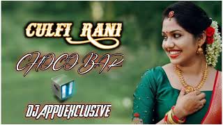 CULFI RANI CHOCOBAR SAMALPURI SONG (MATAL DENCE MIX) DJ APPU EXCLUSIVE