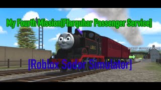 My Fourth Mission[Ffarquhar Passenger Service Roblox Sodor Simulator]