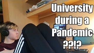 University during a Pandemic!?!?!??!