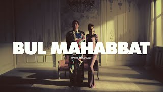 RaiM & Erke - Bul mahabbat