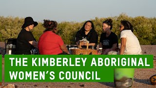 Oxfam Australia and the Kimberley Aboriginal Women's Council