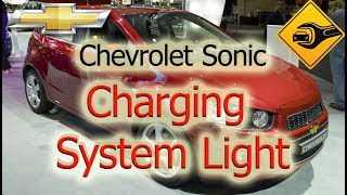 Chevrolet Sonic | Charging System Light