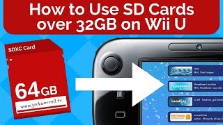 How to Use SD Cards Over 32GB on Wii U