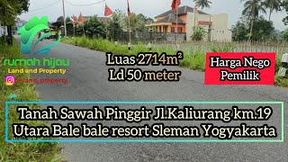 Tanah Sawah Istimewa Prospektif pinggir Jl Kaliurang km.19 Sleman Yogyakarta