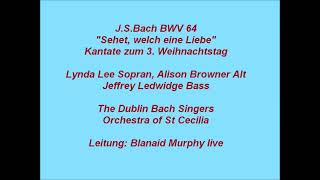 Bach Kantate BWV 64 Sehet, welch eine Liebe, Blánaid Murphy live