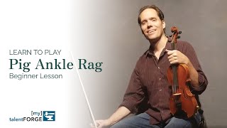 Pig Ankle Rag - Beginner Fiddle Lesson