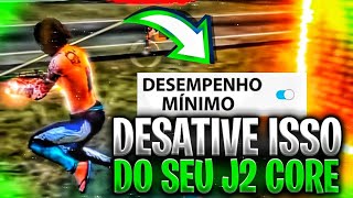 😱[APRENDA] Como TIRAR todos os LAGS é TRAVAMENTOS do J2 CORE na nova ATUALIZAÇÃO do FREE FIRE!!