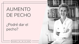 Aumento de pecho - ¿Podré dar el pecho? | Dra. Garcia-Dihinx