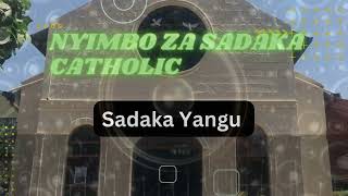 Sadaka Yangu // Nyimbo Za Sadaka