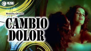 Natalia Oreiro - Cambio Dolor (Official Video) - 1080p• Full HD (REMASTERED UPSCALE)