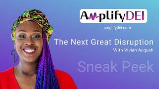 Vivian Acquah Amplify DEI Sneak Peek