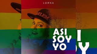 Lorna - Así soy yo (audio)