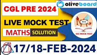 OLIVE BOARD CGL PRE LIVE MOCK TEST SOLUTION || 17/18 Feb 2024 LIVE MOCK TEST || SSC MOCK TEST