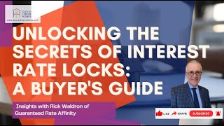 Unlocking the Secrets of Interest Rate Locks: A Buyer's Guide