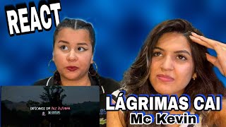 Lágrimas Cai- MC Kevin (react)