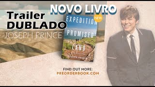 Novo livro de Joseph Prince: Expedition Promised Land | DUBLADO/Trailer oficial # 2