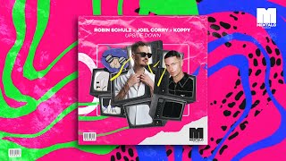 Robin Schulz x Joel Corry x KOPPY - Upside Down (Official Lyric Video)