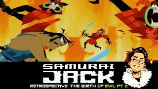 Samurai Jack Retrospective #38 | The Birth of Evil Pt 2