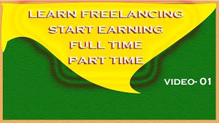 What is Freelancing ! Who is freelancer ! Who can freelancing