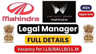 Legal Manager Vacancy 2024 at Mahindra || Best Legal Opportunity for Advocates || Law Jobs