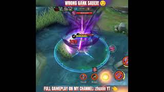 WRONG GANK SABER! -MLBB🔥 #mlbbshorts #mlbbhighlights #highlights #mlbb #shorts