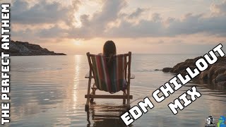 The Perfect Anthem – ChillOut Mix | DJDTime’s Ultimate Relaxing Track