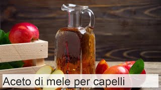 Aceto di mele per capelli: benefici, modi di utilizzo, ricette per balsami e maschere.