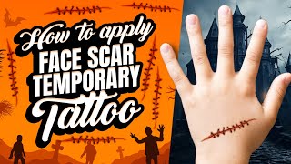 How to apply Fake scar temporary tattoo for Halloween fancy dress costumes