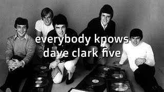 The Dave Clark Five Everybody Knows karaoke songs karaoke lyrics