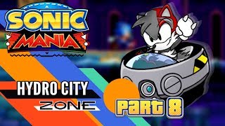 THE TIDE HAS TURNED EGGHEAD! Sonic Mania (Episode 8) (Blind Run)